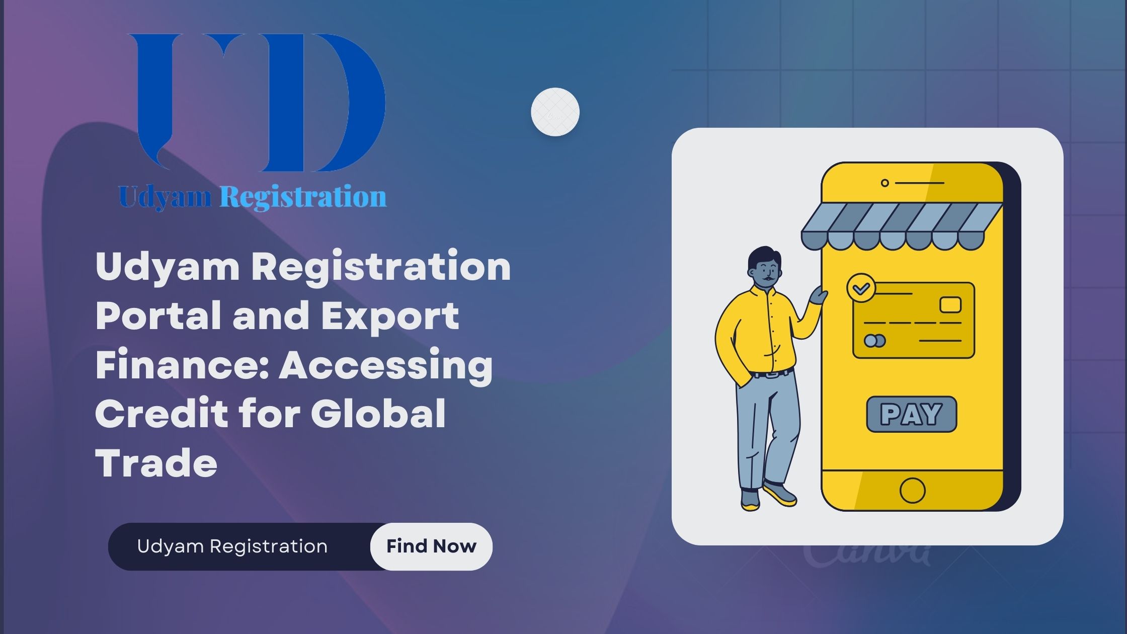 Udyam Registration Portal and Export Finance: Accessing Credit for Global Trade