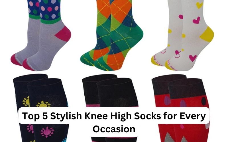 Top 5 Stylish Knee High Socks for Every Occasion