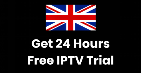 Experience Premium Entertainment with IPTV UK Free Trial – No Risk, Just Streaming!